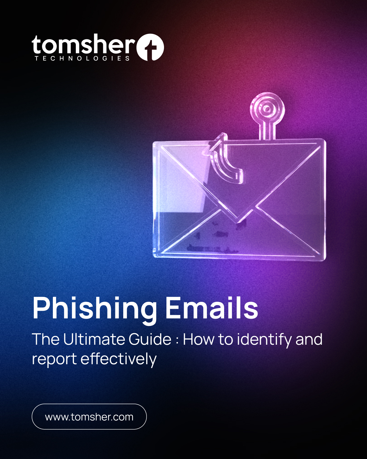 The Ultimate Guide: How to Identify and Report Phishing Emails Effectively
